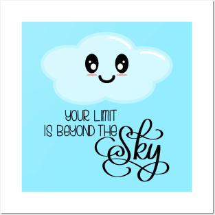 Your Limit is Beyond the Sky - Kawaii Cute Cloud - Modern Calligraphy Lettering - Light Blue Posters and Art